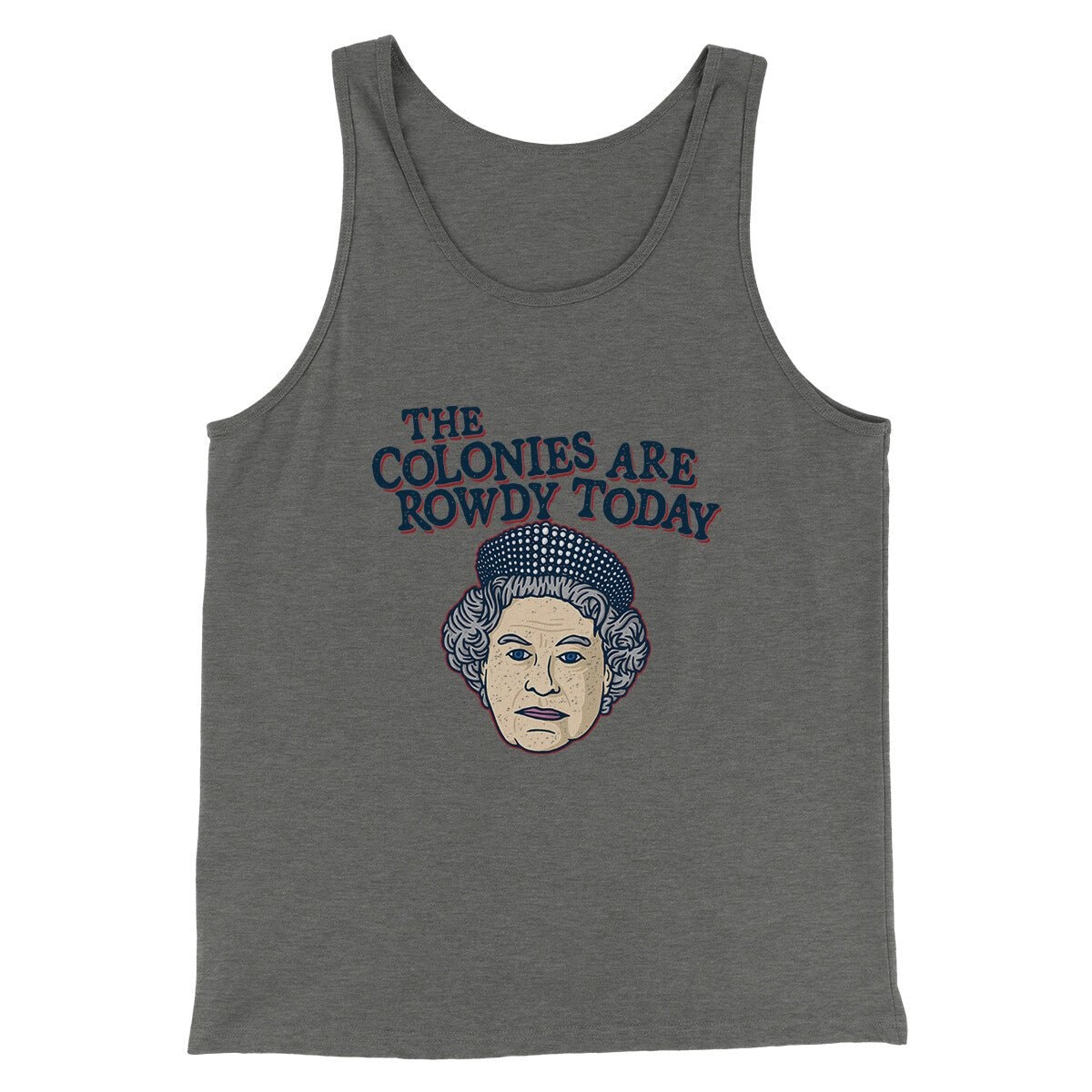 Colonies Are Rowdy Today Unisex Tank Top - Freedom Graphic Print