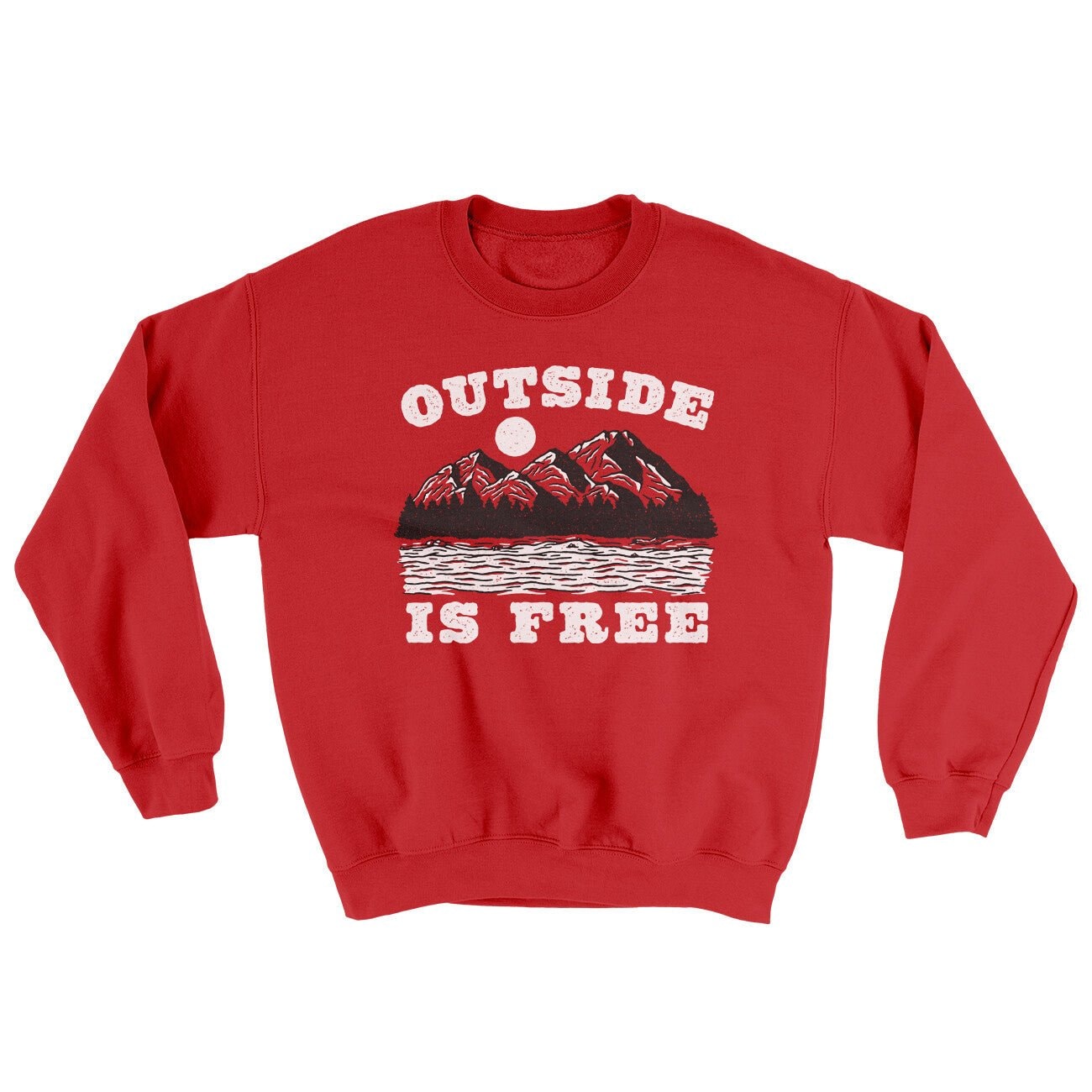 Outside Is Free Ugly Sweater Crewneck Sweatshirt