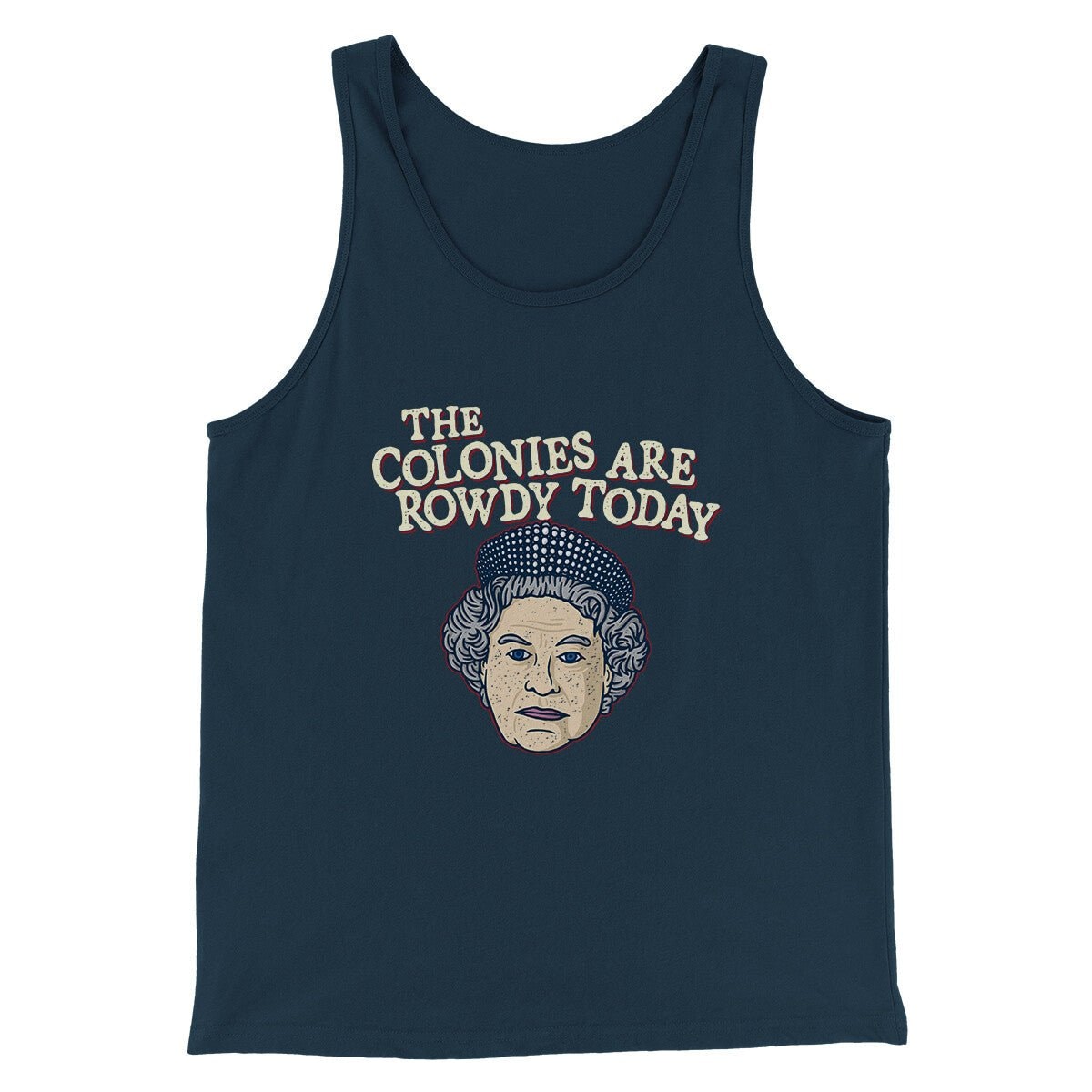 Colonies Are Rowdy Today Unisex Tank Top - Freedom Graphic Print