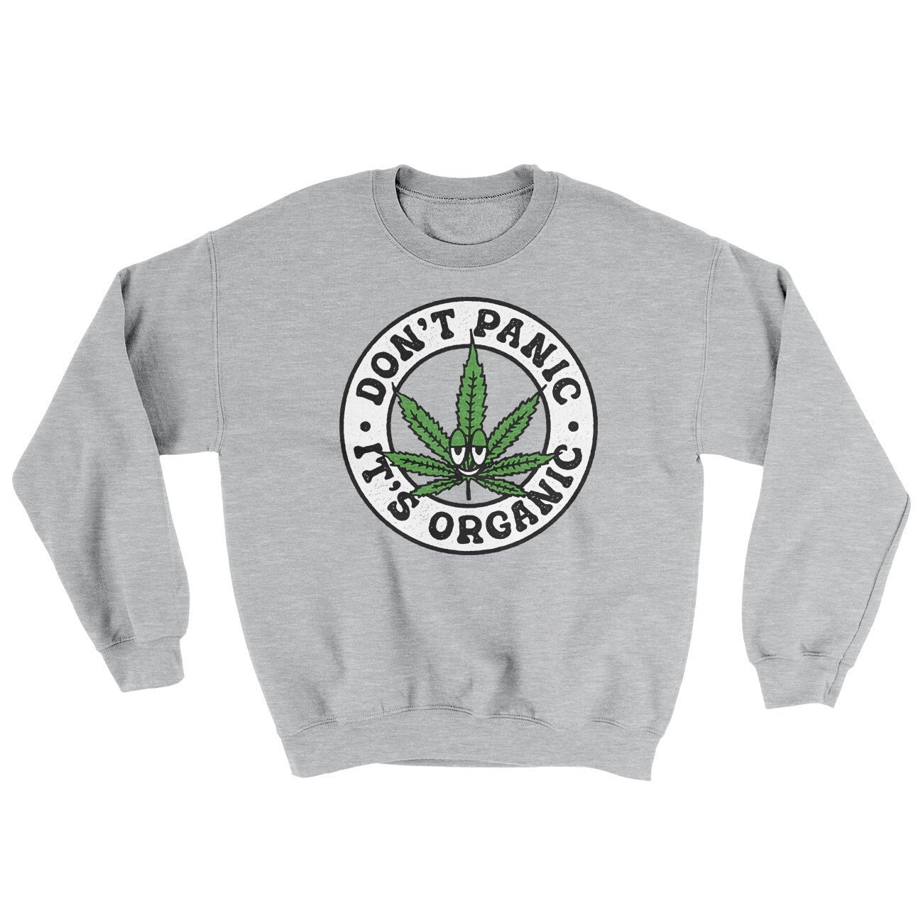 Don't Panic It's Organic Ugly Sweater Crewneck Sweatshirt