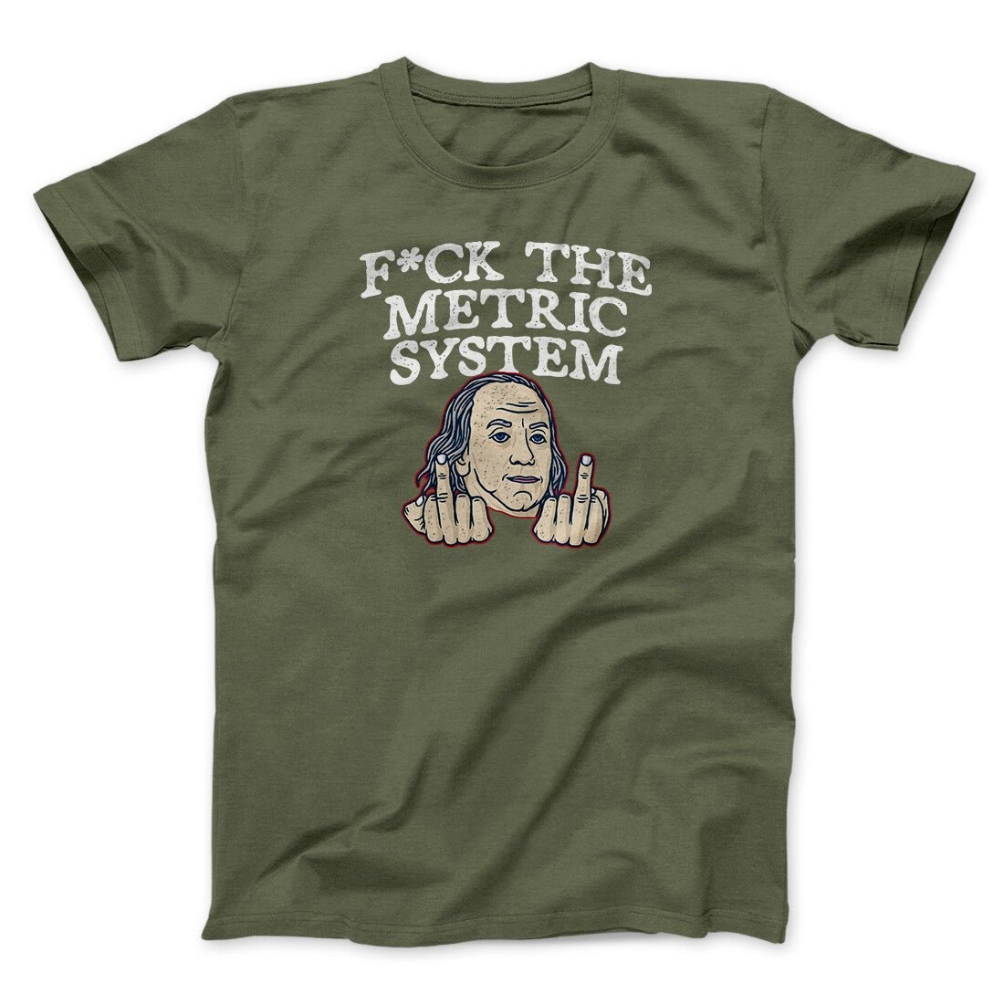 Fuck The Metric System Unisex T-Shirt - Soft Cotton Patriotic Graphic Tee