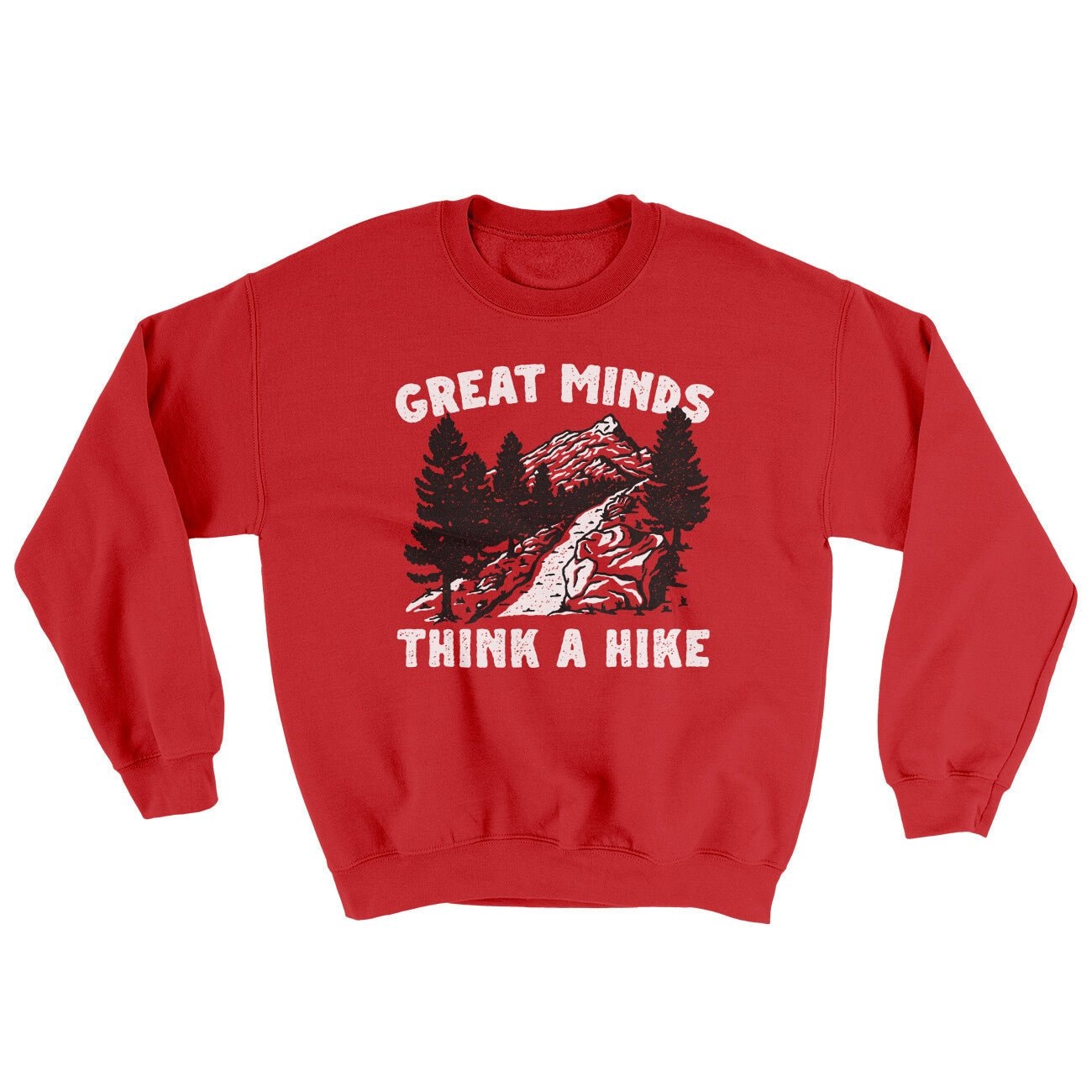 Great Minds Think A Hike Ugly Sweater - Men's Crewneck Sweatshirt