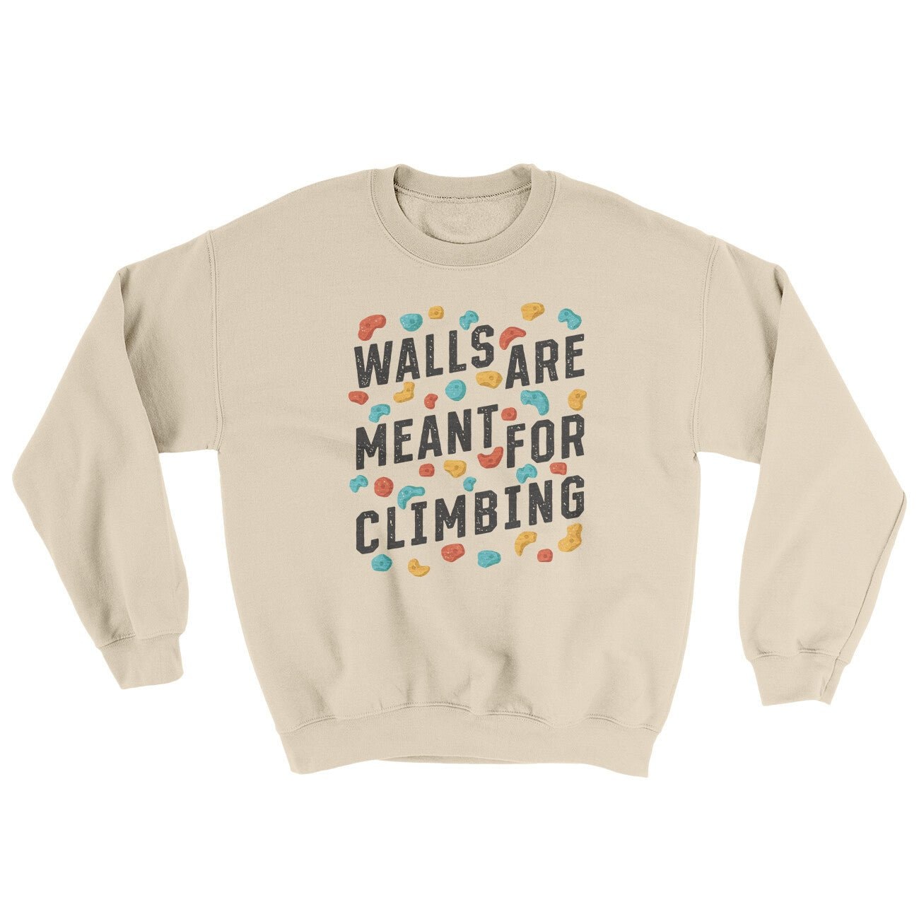 Walls Are Meant For Climbing Ugly Sweater Crewneck Sweatshirt