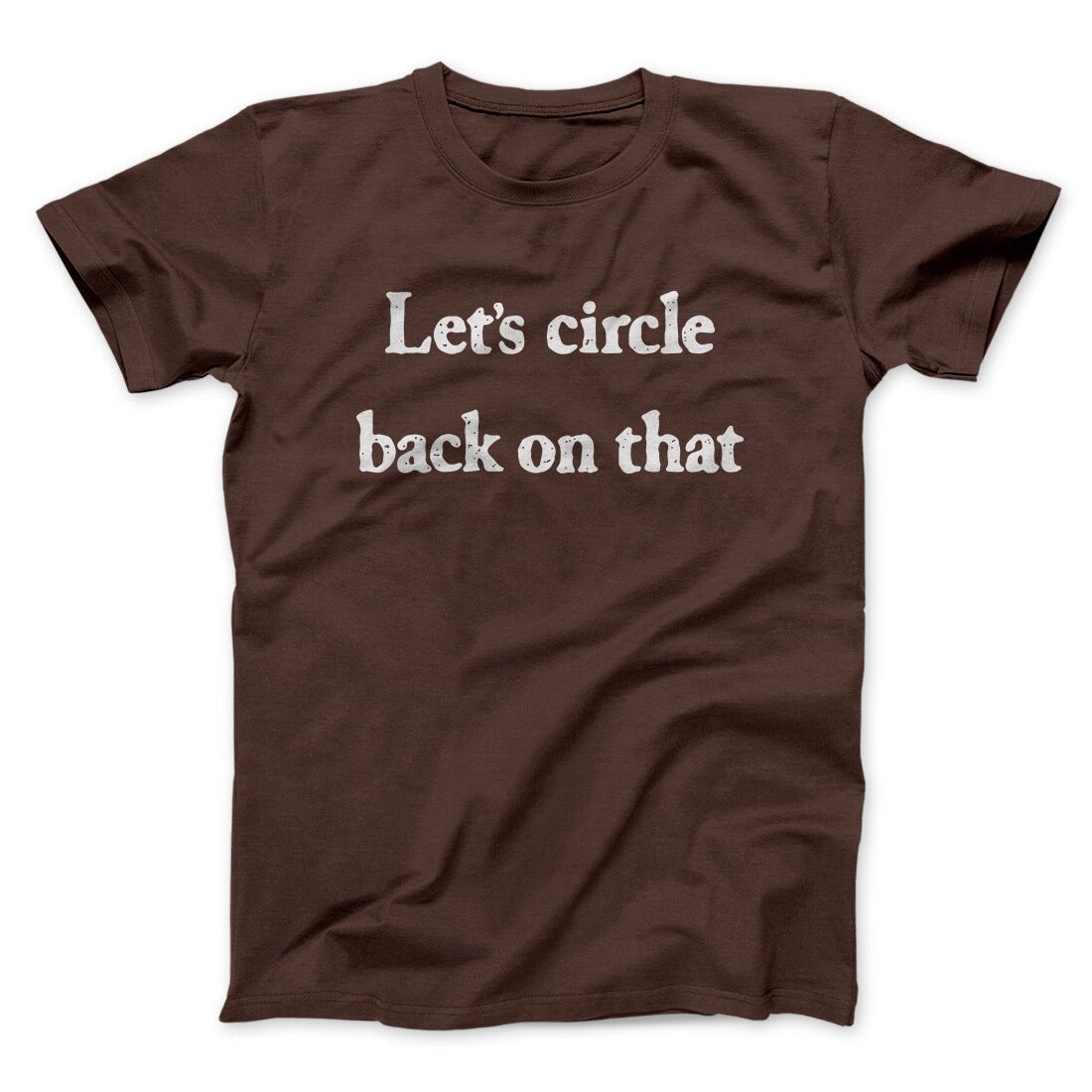 Let's Circle Back On That Funny Unisex T-Shirt - Soft Cotton Heather Print
