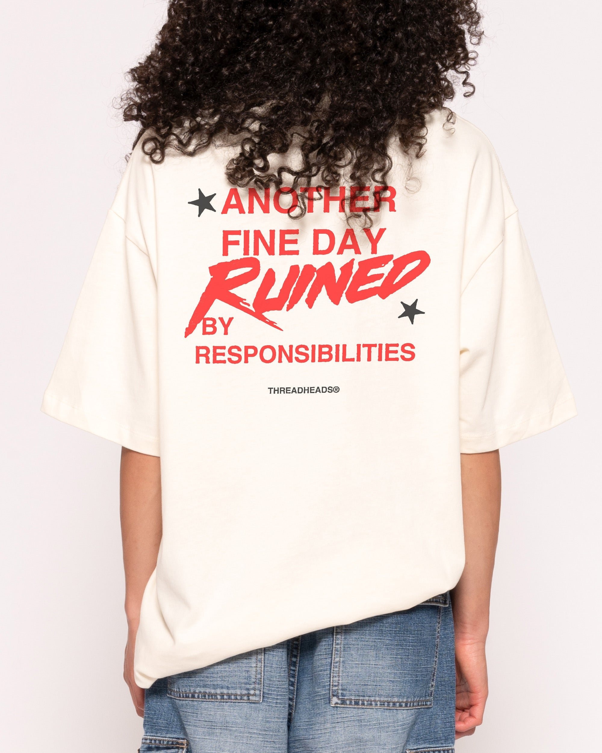 Another Fine Day Ruined Oversized Graphic Tee - Threadheads Unisex 100% Combed Cotton