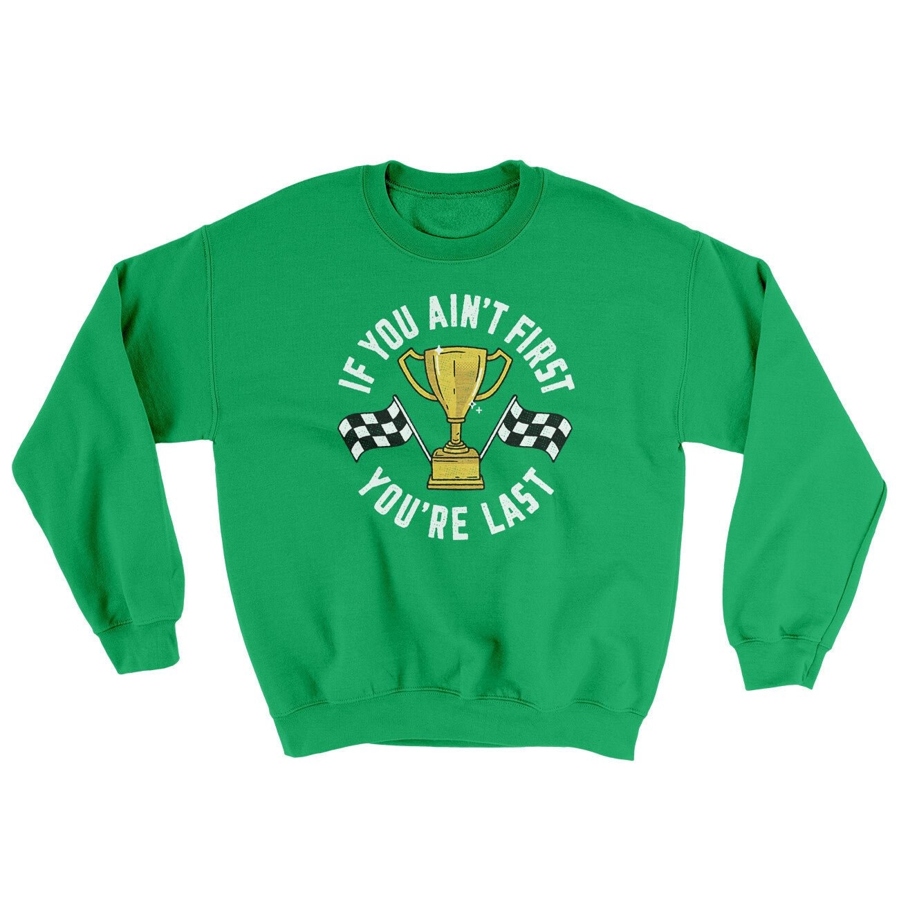 If You Ain’t First You’re Last Ugly Sweater - Men's Crewneck Sweatshirt
