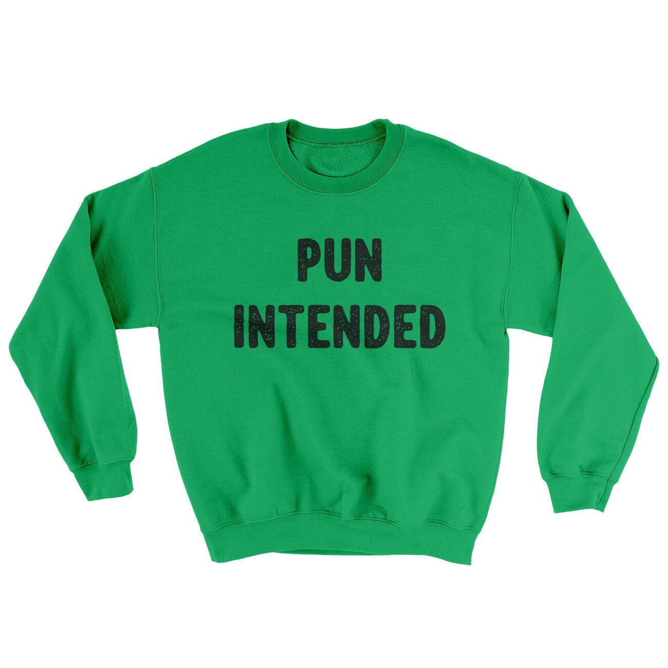 Pun Intended Ugly Sweater - Soft Cotton/Poly Crewneck Sweatshirt