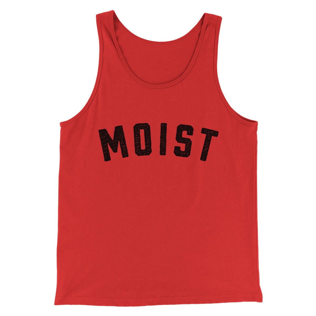 Moist Funny Unisex Tank Top - Modern Fit Combed Ring-Spun Cotton